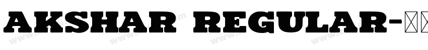 Akshar Regular字体转换